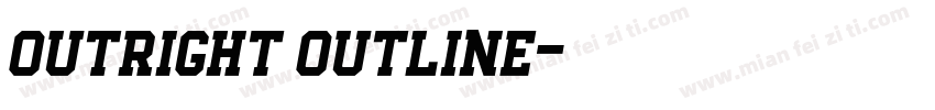 Outright Outline字体转换